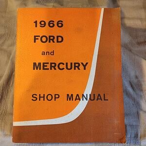 1966 Ford and Mercury Shop Manual August 1965 First Printing